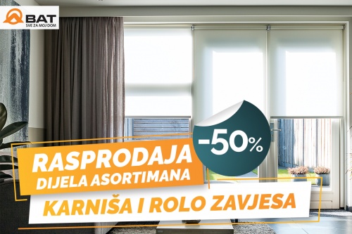 Rasprodaja dijela asortimana karniša i rolo zavjesa!