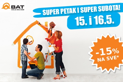 Uz SUPER SUBOTU i SUPER PETAK!