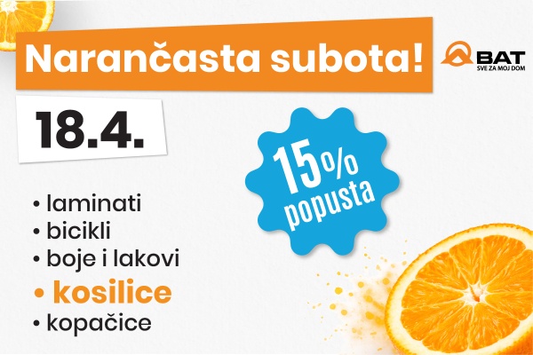18.4. Narančasta subota &ndash; 15% popusta na kosilice