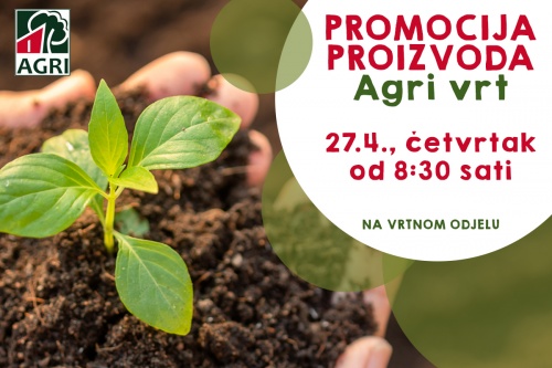 Agri vrt promocija proizvoda očekuje Vas u BAT-u ovog četvrtka!