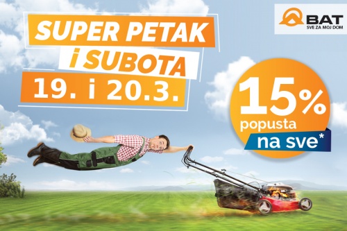 Super petak i subota: 19. i 20. ožujak!