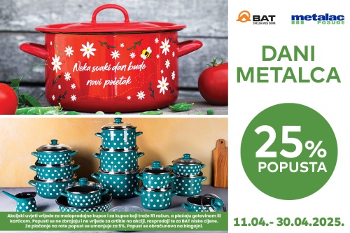 Dani Metalca u BAT-u do 30.04.2025.!